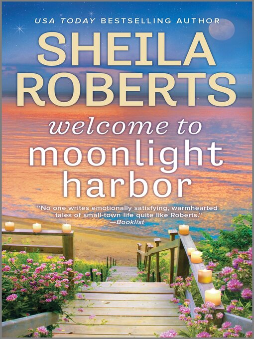Title details for Welcome to Moonlight Harbor by Sheila Roberts - Available